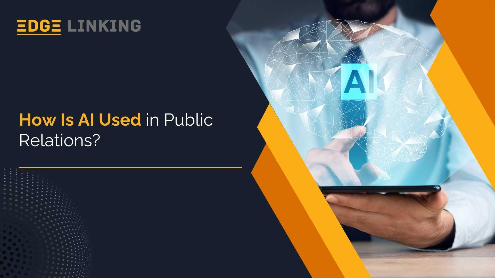How AI is Used in Public Relations ?